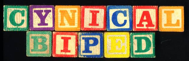 cynical biped